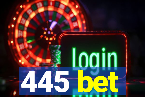 445 bet